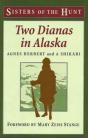 Two Dianas In Alaska - Preview