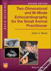 Capa do artigo Two-Dimensional And M-Mode Echocardiography For The Small Animal Practitioner