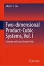 Two-Dimensional Product-Cubic Systems, Vol. I - Preview