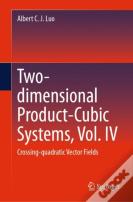 Two-Dimensional Product-Cubic Systems, Vol. Iv