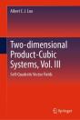 Two-Dimensional Product Cubic Systems, Vol. Vii - Preview