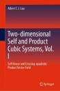 Two-Dimensional Self And Product Cubic Systems, Vol. I - Preview
