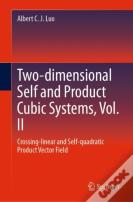 Two-Dimensional Self And Product Cubic Systems, Vol. Ii