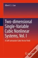Two-Dimensional Single-Variable Cubic Nonlinear Systems, Vol. I