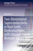 Two-Dimensional Superconductivity In Rare Earth Oxybismuthides With Unusual Valent Bismuth Square Net