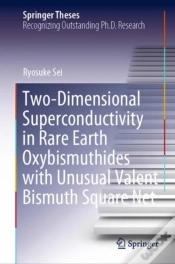Capa do artigo Two-Dimensional Superconductivity In Rare Earth Oxybismuthides With Unusual Valent Bismuth Square Net