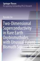 Two-Dimensional Superconductivity In Rare Earth Oxybismuthides With Unusual Valent Bismuth Square Net