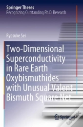 Two-Dimensional Superconductivity In Rare Earth Oxybismuthides With Unusual Valent Bismuth Square Net