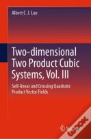 Two-Dimensional Two Product Cubic Systems, Vol. Iii