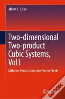 Two-Dimensional Two-Product Cubicâ Systems, Vol I