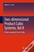 Two-Dimensionalâ Product-Cubic Systems, Vol.Ii