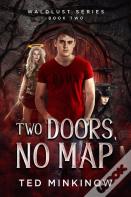 Two Doors, No Map
