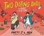 Two Doting Dads - Preview