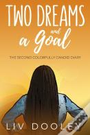 Two Dreams And A Goal