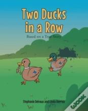 Two Ducks In A Row
