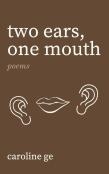 Two Ears, One Mouth.