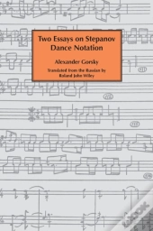 Two Essays On Stepanov Dance Notation.