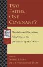 Two Faiths, One Covenant? - Preview