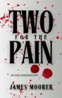 Two For The Pain - Preview