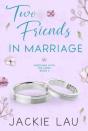 Two Friends In Marriage - Preview