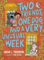 Two Friends, One Dog, And A Very Unusual Week - Preview