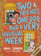 Two Friends, One Dog, And A Very Unusual Week