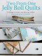 Two From One Jelly Roll Quilts - Preview