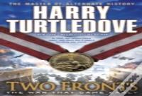 Two Fronts (The War That Came Early, Book Five)