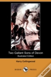 Capa do artigo Two Gallant Sons Of Devon (Illustrated Edition) (Dodo Press)