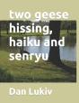 Two Geese Hissing, Haiku And Senryu - Preview