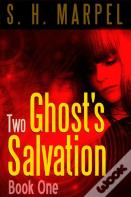 Two Ghost'S Salvation