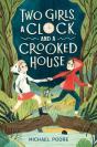 Two Girls, A Clock, And A Crooked House - Preview