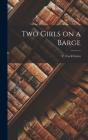 Two Girls On A Barge - Preview