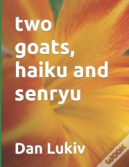 Two Goats, Haiku And Senryu