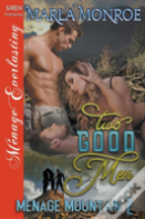 Two Good Men (Menage Mountain 2) (Siren Publishing Menage Everlasting)