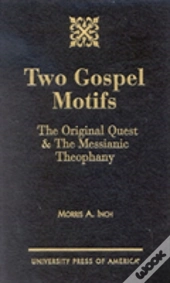 Two Gospel Motifs