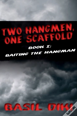 Capa do artigo Two Hangmen, One Scaffold Book I. Baiting The Hangman