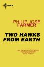 Two Hawks From Earth - Preview