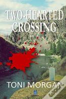 Two-Hearted Crossing