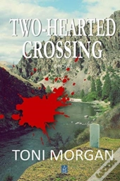 Two-Hearted Crossing