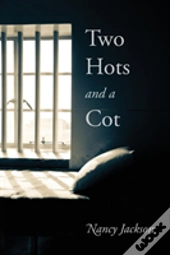 Two Hots And A Cot