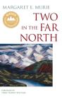 Two In The Far North - Preview
