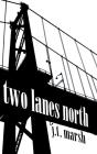 Two Lanes North: A Novel  Hardcover - Preview
