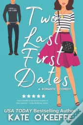 Two Last First Dates: A Romantic Comedy