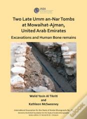 Two Late Umm An-Nar Tombs At Mowaihat-Ajman, United Arab Emirates