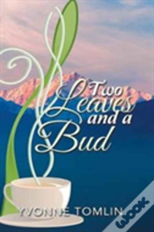 Two Leaves And A Bud