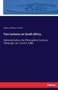 Two Lectures On South Africa,