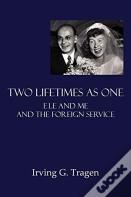Two Lifetimes As One
