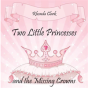 Two Little Princesses And The Missing Crowns - Preview