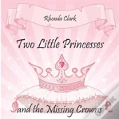 Two Little Princesses And The Missing Crowns